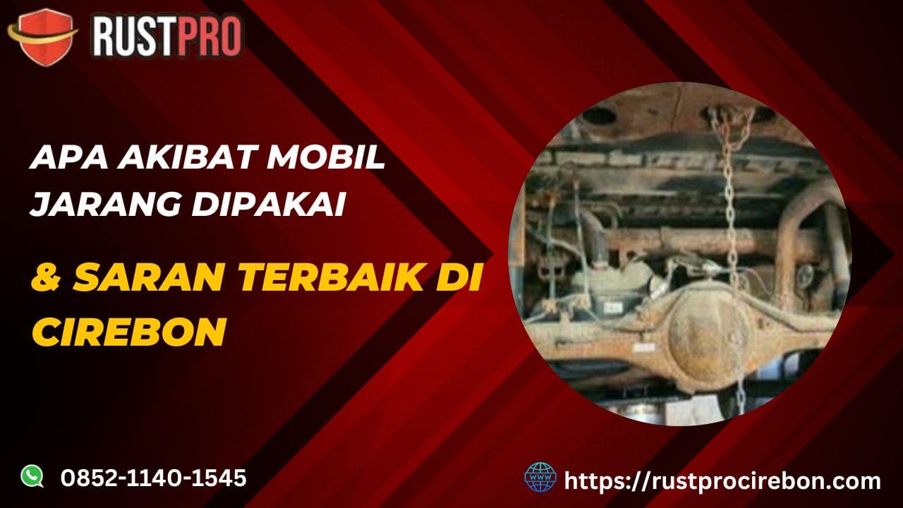 Apa Akibat Mobil Jarang DIpakai & Saran Terbaik di Cirebon